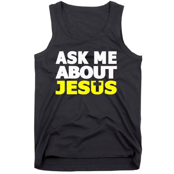 Ask Me About Jesus Religious Christian Gift Tank Top