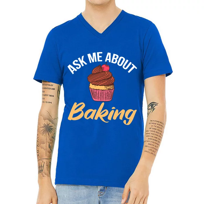 Ask Me About Baking Cooking Baking Baker Gift V-Neck T-Shirt