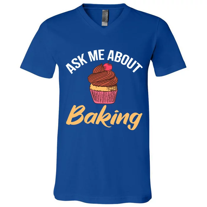 Ask Me About Baking Cooking Baking Baker Gift V-Neck T-Shirt