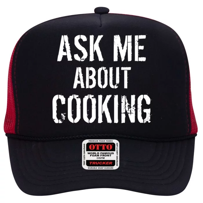 Ask Me About Cooking Kitchen Culinary Cook Cute Gift High Crown Mesh Trucker Hat