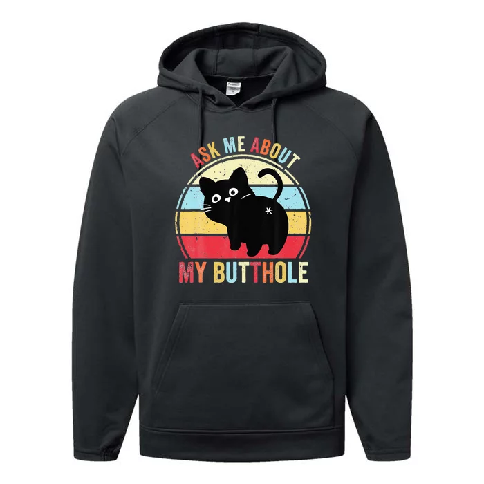 Ask Me About My Butthole Funny Cat Butt Performance Fleece Hoodie