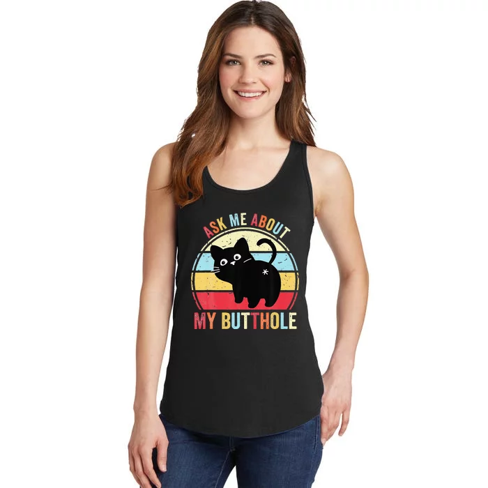 Ask Me About My Butthole Funny Cat Butt Ladies Essential Tank