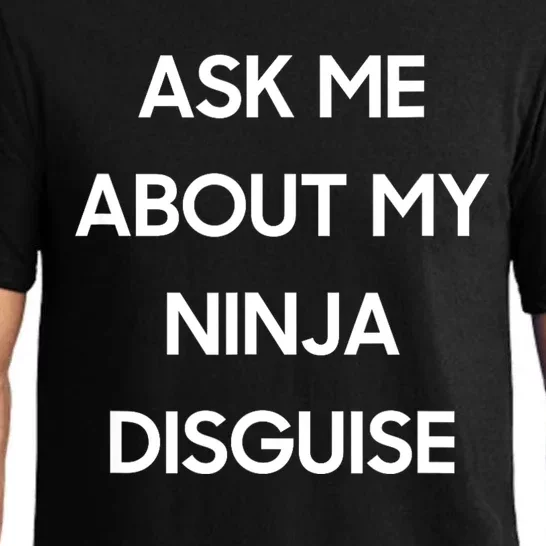 Ask Me About My Ninja Disguise Funny Face Parody Pajama Set