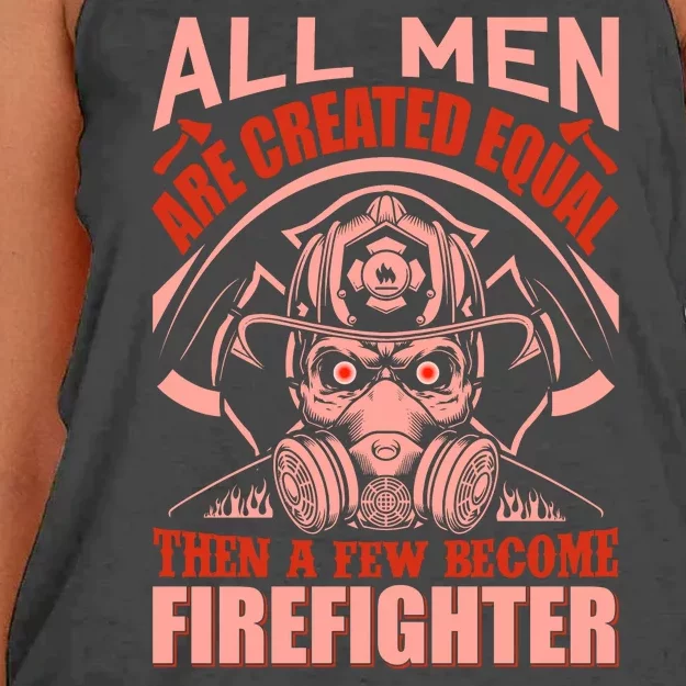 All Man Are Created Equal Then A Few Become Firefighter Women's Knotted Racerback Tank