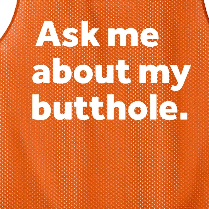 Ask Me About My Butthole Mesh Reversible Basketball Jersey Tank