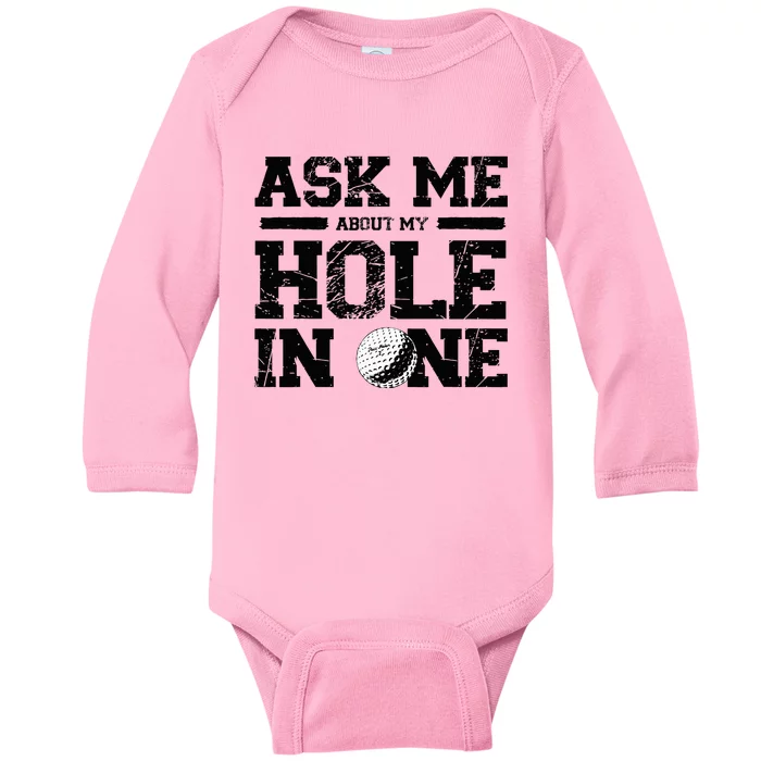 Ask Me About My Hole In One Baby Long Sleeve Bodysuit