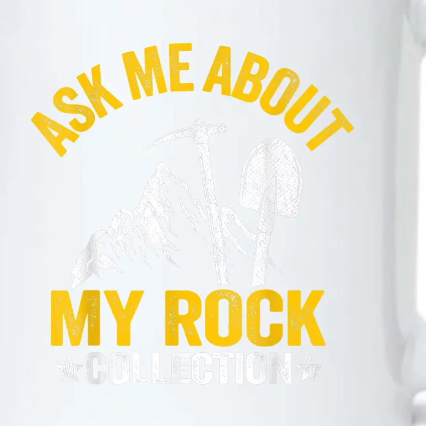 Ask Me About My Rock Collection Collector Jokes Geologist Black Color Changing Mug