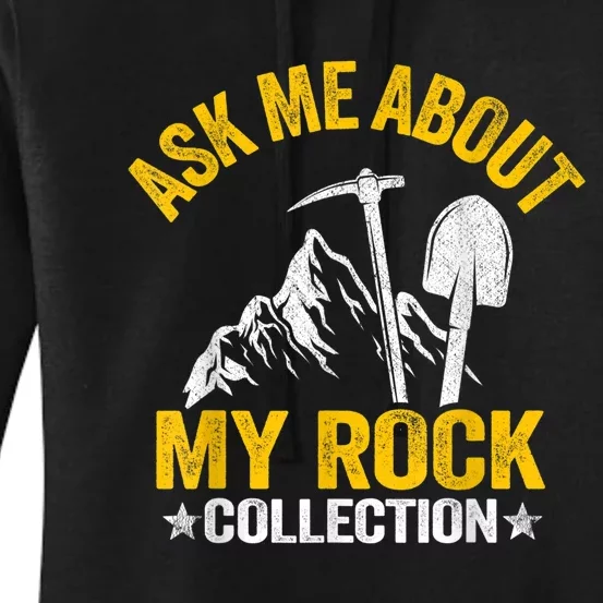 Ask Me About My Rock Collection Collector Jokes Geologist Women's Pullover Hoodie