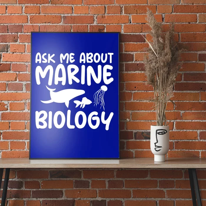 Ask Me About Marine Biology Gag Themed Great Gift Poster