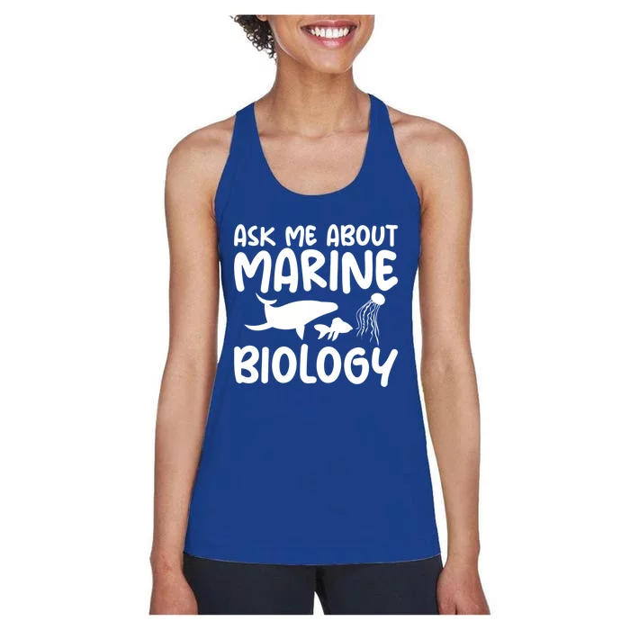 Ask Me About Marine Biology Gag Themed Great Gift Women's Racerback Tank