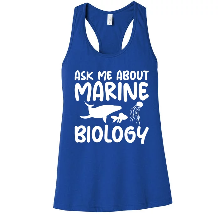 Ask Me About Marine Biology Gag Themed Great Gift Women's Racerback Tank