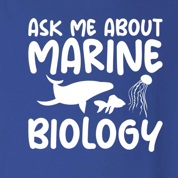 Ask Me About Marine Biology Gag Themed Great Gift Toddler Long Sleeve Shirt