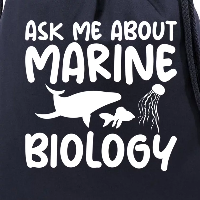 Ask Me About Marine Biology Gag Themed Great Gift Drawstring Bag