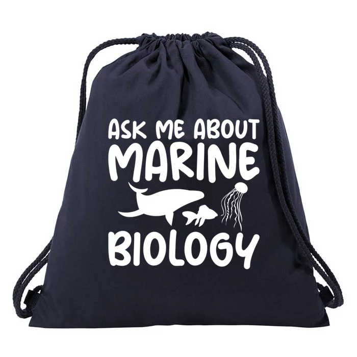 Ask Me About Marine Biology Gag Themed Great Gift Drawstring Bag