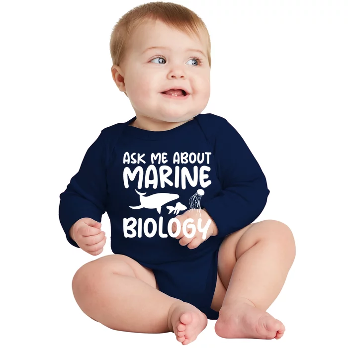 Ask Me About Marine Biology Gag Themed Great Gift Baby Long Sleeve Bodysuit