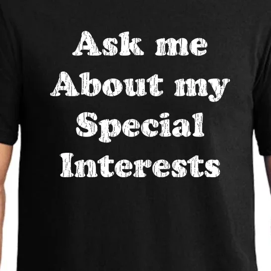 Ask Me About My Special Interests Pajama Set