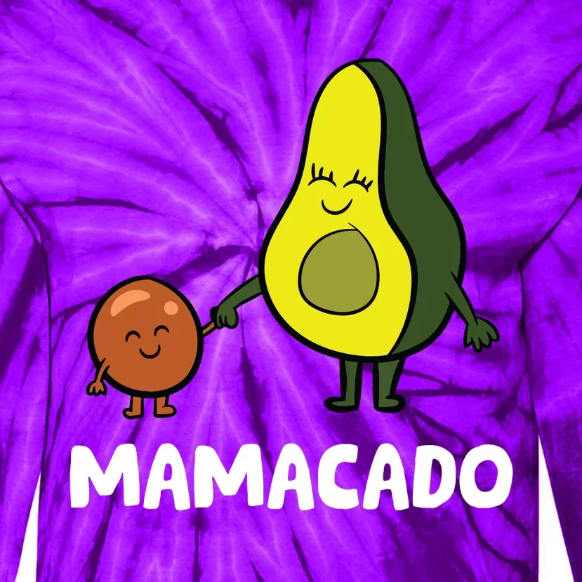 Avocado Mama Avocado Mom Funny Avocado Mamacado Tie-Dye Long Sleeve Shirt