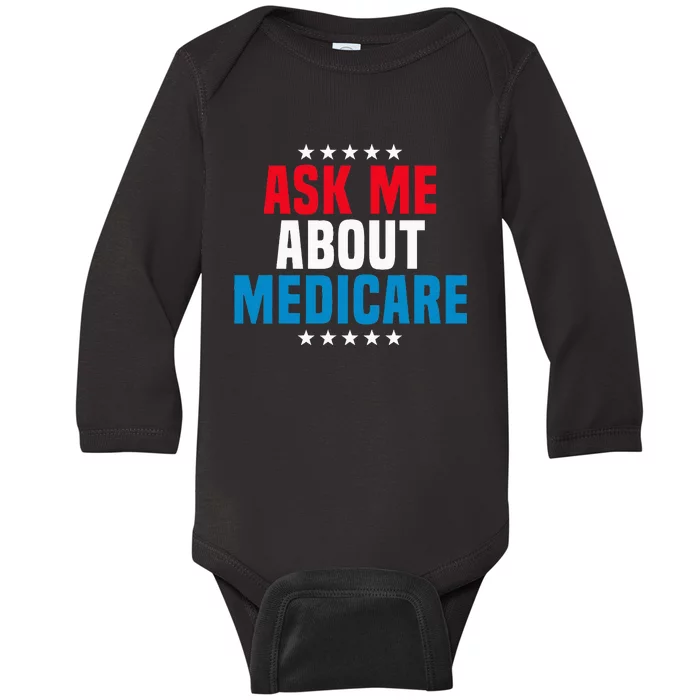 Ask Me About Medicare Health Insurance Consultant Baby Long Sleeve Bodysuit