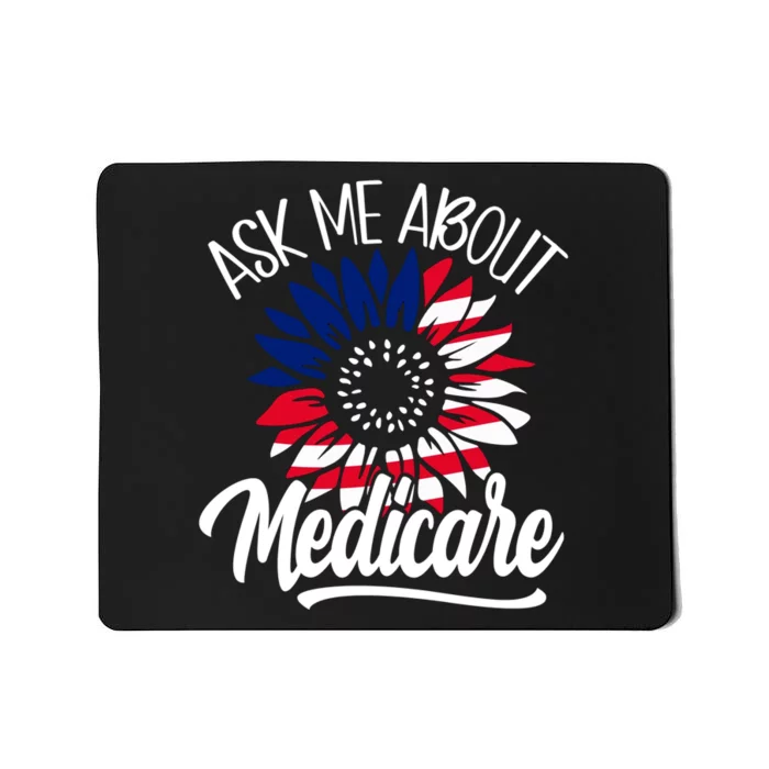 Ask Me About Medicare Health Insurance Consultant Mousepad