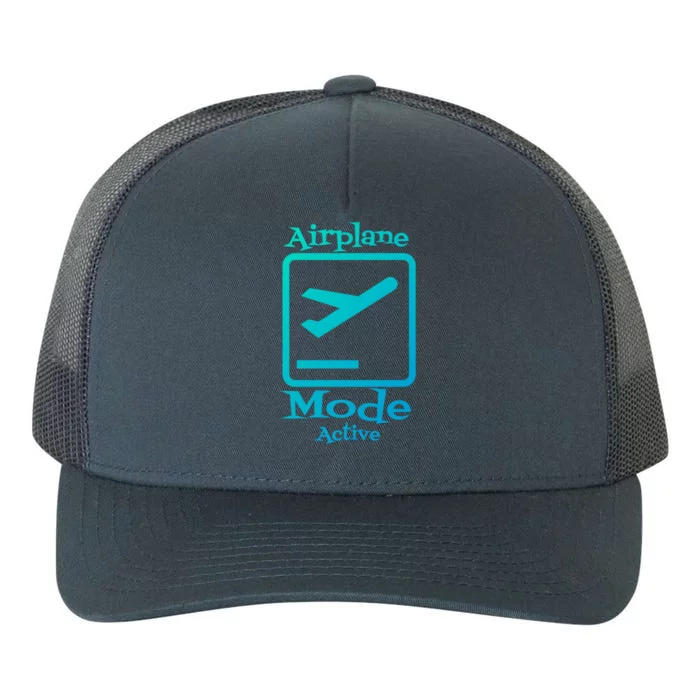 Airplane Mode Active Frequent Flyer World Traveler Cute Gift Yupoong Adult 5-Panel Trucker Hat