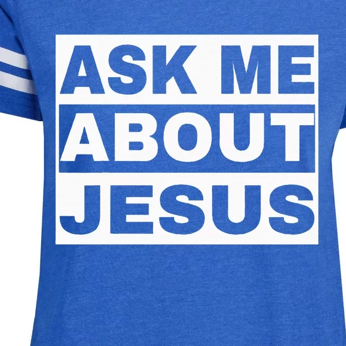 Ask Me About Jesus Christian Design To Spread GodS Love Enza Ladies Jersey Football T-Shirt