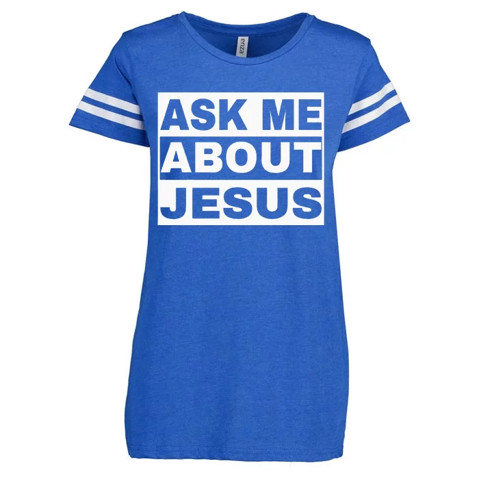 Ask Me About Jesus Christian Design To Spread GodS Love Enza Ladies Jersey Football T-Shirt