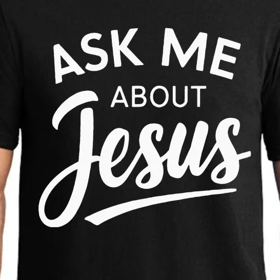 Ask Me About Jesus Religious Christian Pajama Set