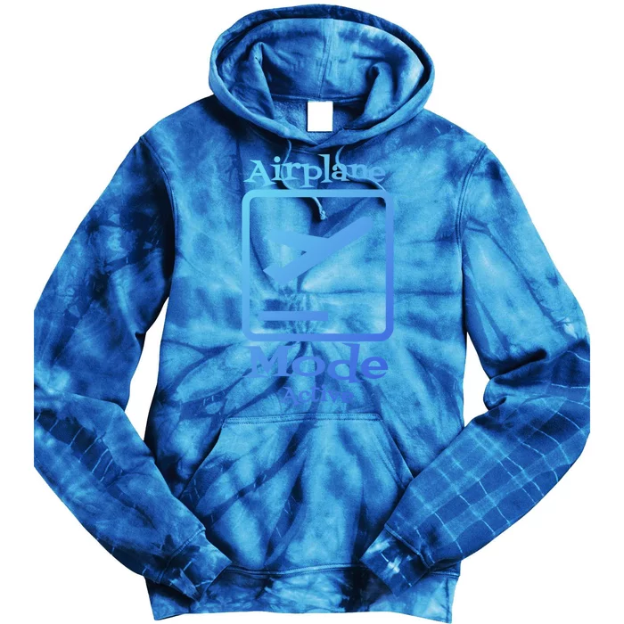 Airplane Mode Active Frequent Flyer World Traveler Cute Gift Tie Dye Hoodie