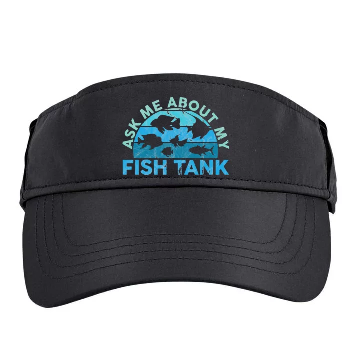 Ask Me About My Fish Tank Aquarium Owner Fish Keeping Adult Drive Performance Visor