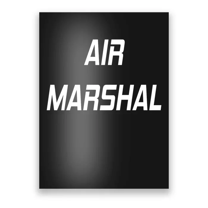 Air Marshal Poster