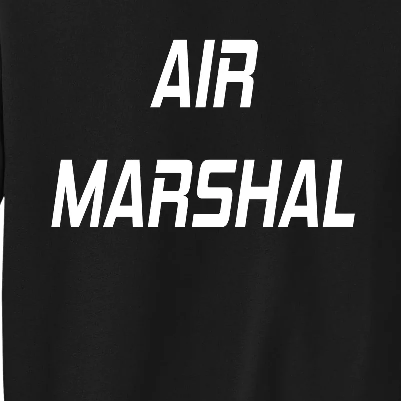 Air Marshal Tall Sweatshirt