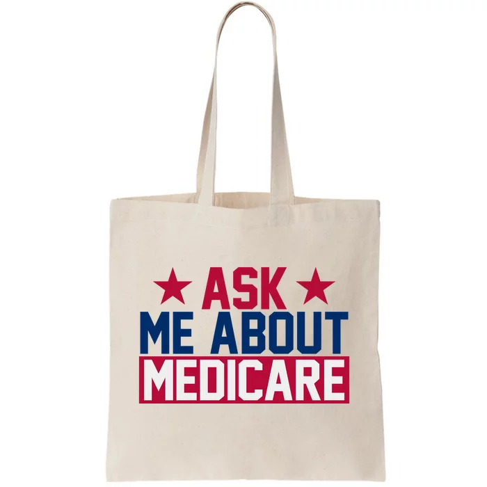 Ask Me About Medicare  We Finally Beat Medicare Joe Biden Tote Bag