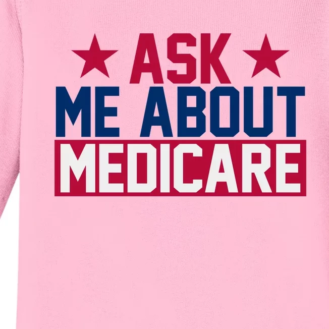 Ask Me About Medicare  We Finally Beat Medicare Joe Biden Baby Long Sleeve Bodysuit