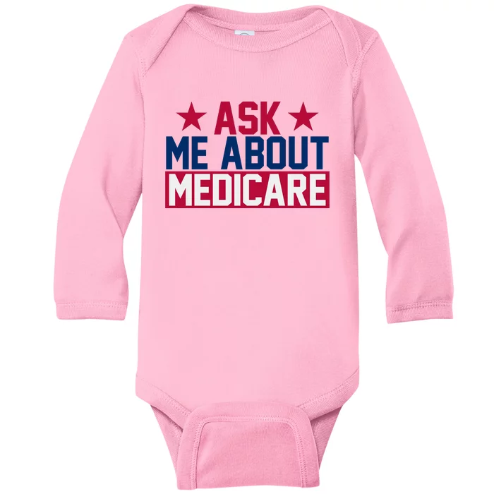 Ask Me About Medicare  We Finally Beat Medicare Joe Biden Baby Long Sleeve Bodysuit