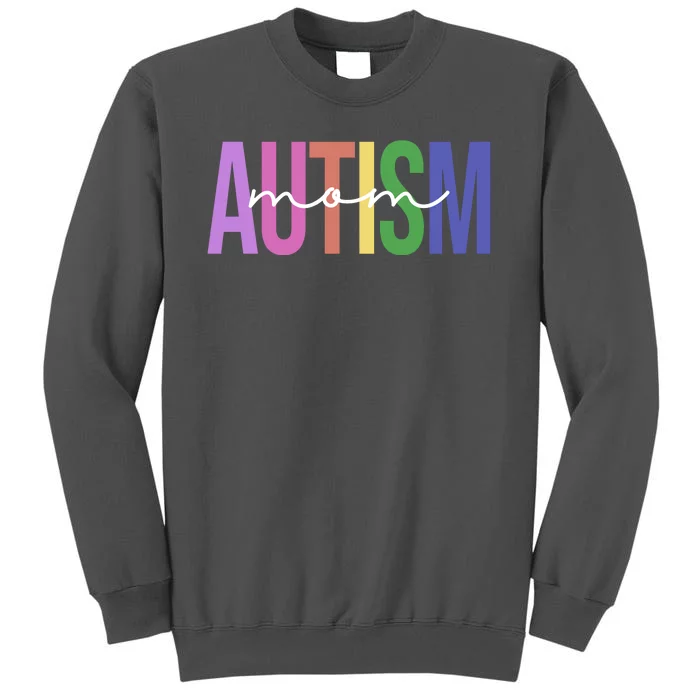 Autism Mom Awareness Colorful Tall Sweatshirt