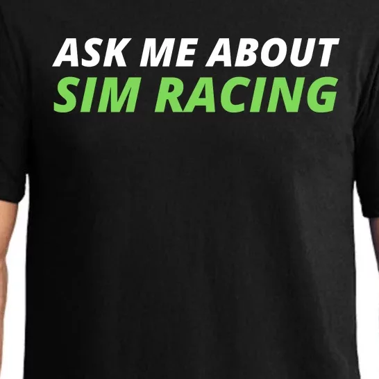 Ask Me About Sim Racing Funny Sim Racer Sim Racing Gamer Car Racing Sim Pajama Set