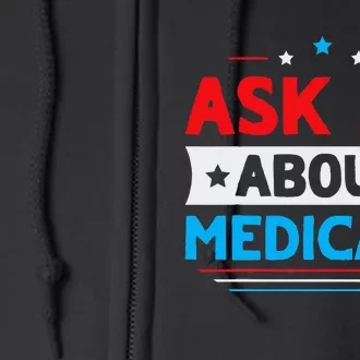 Ask Me About Medicare Quote For A Medicare Consultant Full Zip Hoodie