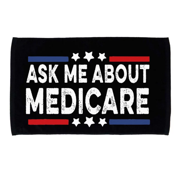 Ask Me About Medicare Health Insurance Consultant Microfiber Hand Towel