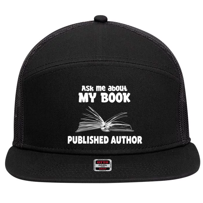 Ask Me About My Book Published Author Gift 7 Panel Mesh Trucker Snapback Hat