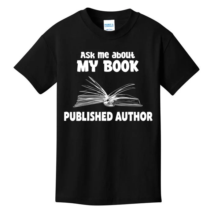 Ask Me About My Book Published Author Gift Kids T-Shirt