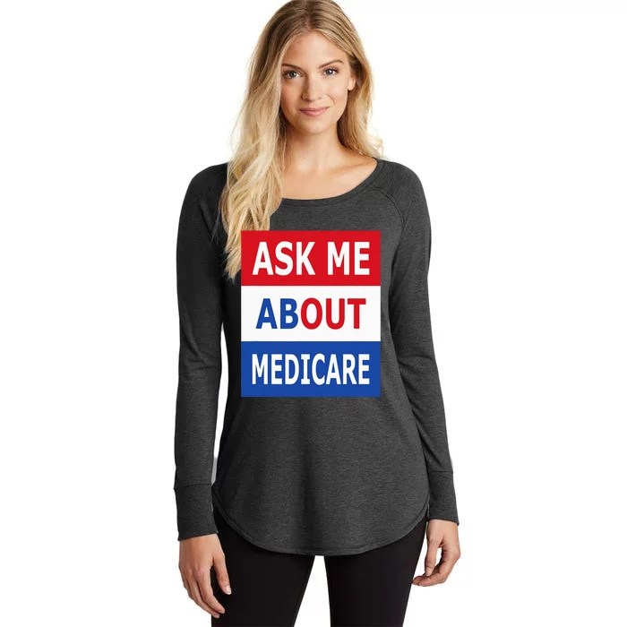 Ask Me About Medicare Insurance Agent Broker Women's Perfect Tri Tunic Long Sleeve Shirt