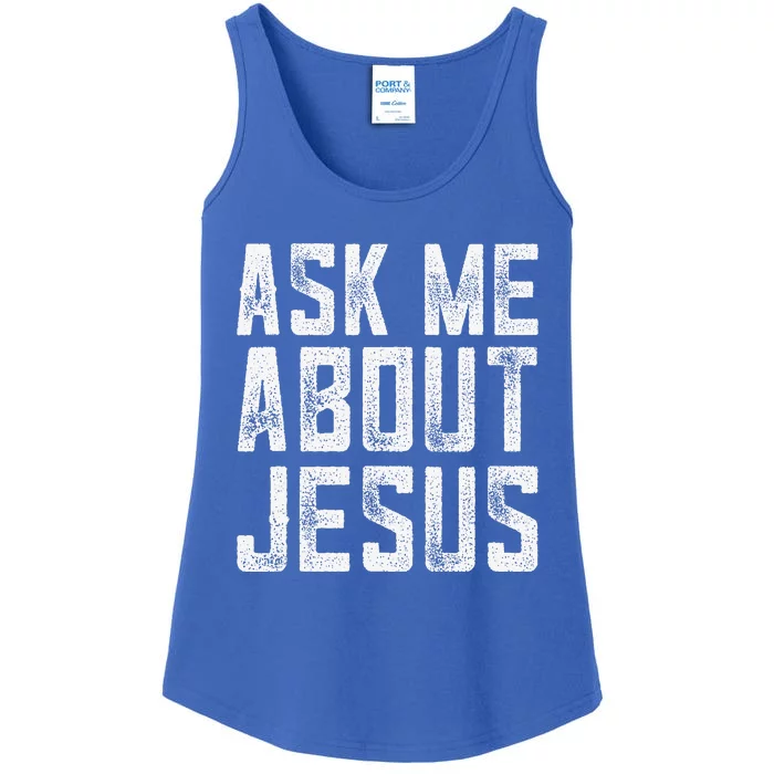 Ask Me About Jesus  Christian Faith  Bible Verse Ladies Essential Tank