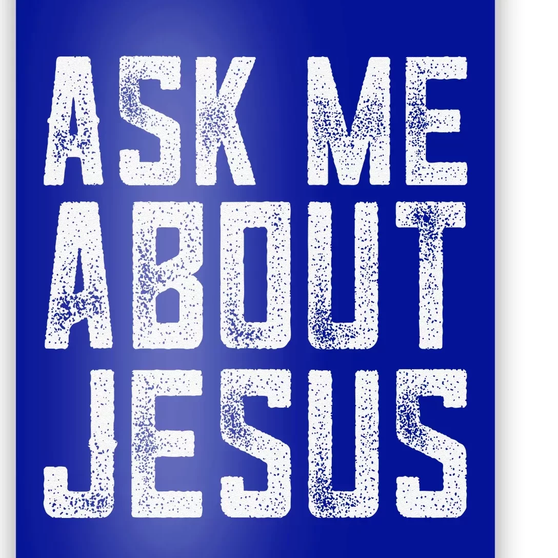 Ask Me About Jesus  Christian Faith  Bible Verse Poster