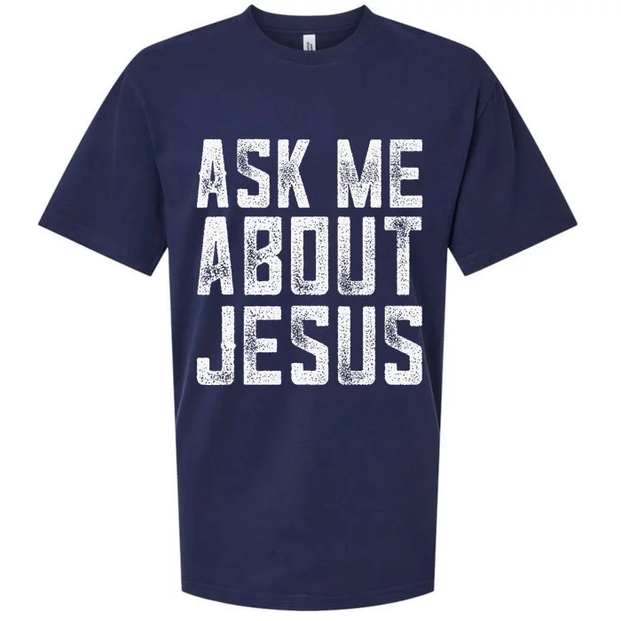 Ask Me About Jesus  Christian Faith  Bible Verse Sueded Cloud Jersey T-Shirt