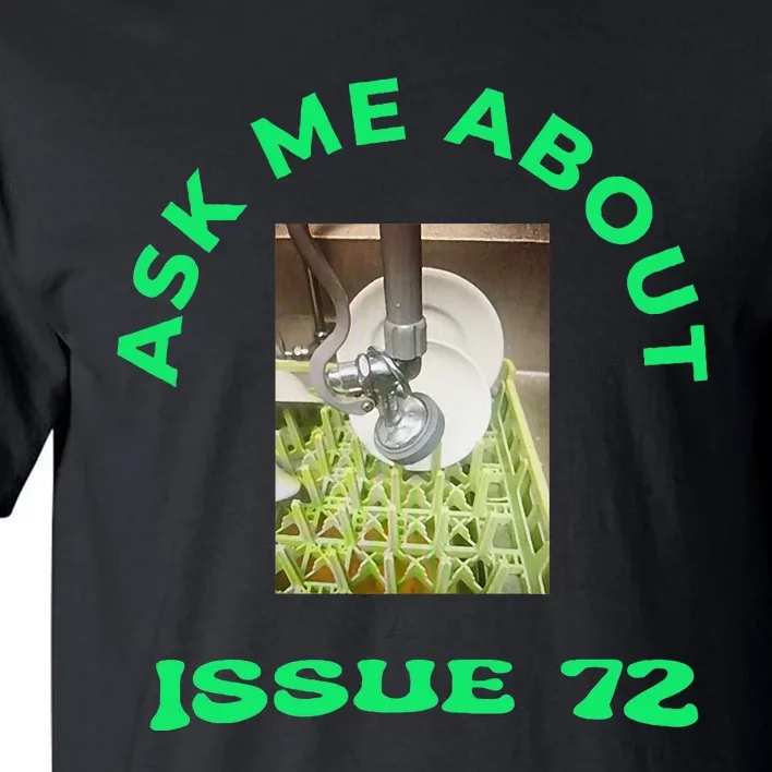 Ask Me About Issue 72 Inside Joke Restaurant Dishwasher Tall T-Shirt