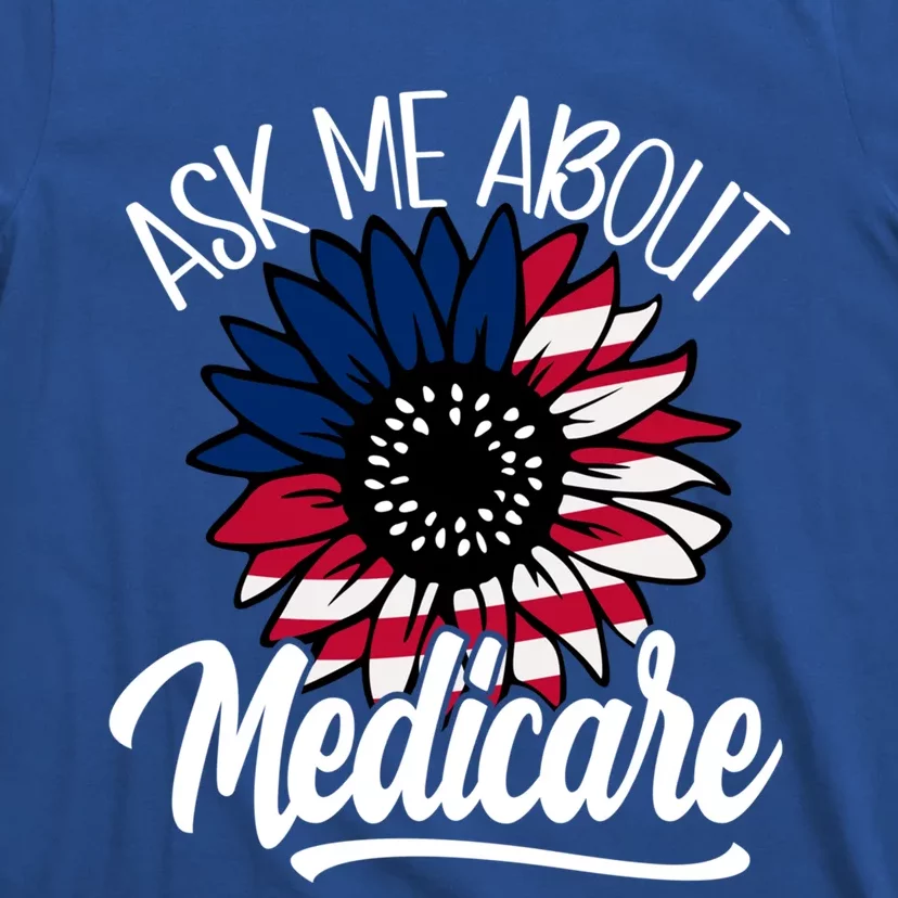 Ask Me About Medicare Health Insurance Consultant Gift T-Shirt