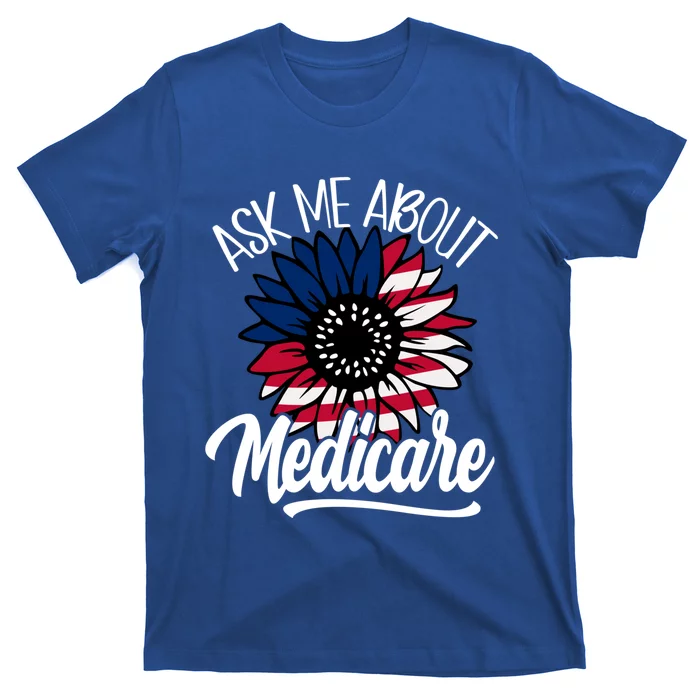 Ask Me About Medicare Health Insurance Consultant Gift T-Shirt