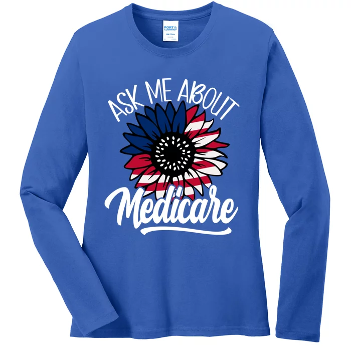 Ask Me About Medicare Health Insurance Consultant Gift Ladies Long Sleeve Shirt