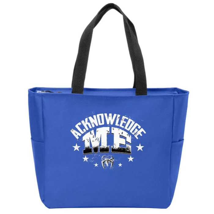 Acknowledge Me Zip Tote Bag