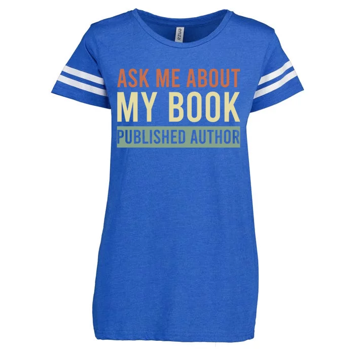 Ask Me About My Book Published Author Gift For Writer Gift Enza Ladies Jersey Football T-Shirt